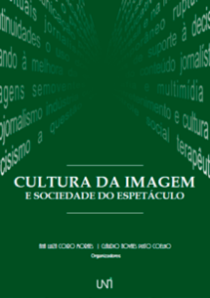 CULTURA DA IMAGEM E SOCIEDADE DO ESPETÁCULO