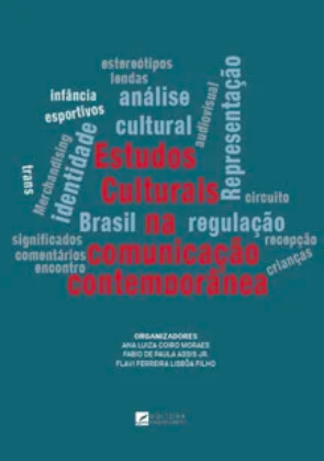 ESTUDOS CULTURAIS NA COMUNICAÇÃO CONTEMPORÂNEA