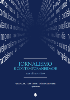JORNALISMO E CONTEMPORANEIDADE: UM OLHAR CRÍTICO